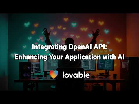 Chapter 13: Integrating OpenAI API - Enhancing Your Application with AI | Lovable.dev Course